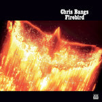 Chris Bangs - Firebird (Vinyl)
