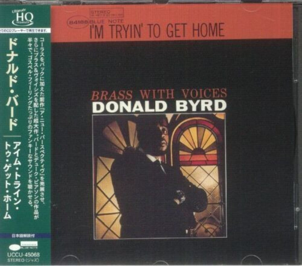 the album cover for Donald Byrd - I'm Tryin' To Get Home - UHQCD