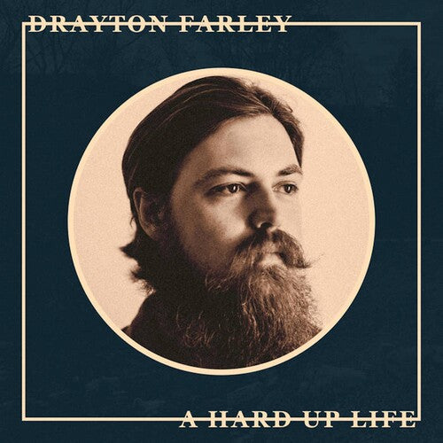Drayton Farley - A Hard Up Life (Vinyl)