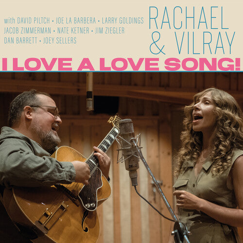 Rachael & Vilray - I Love A Love Song! (Vinyl)