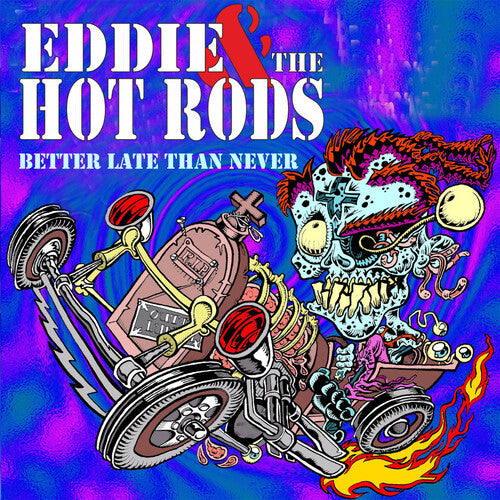 Eddie & the Hot Rods - Más vale tarde que nunca (CD)