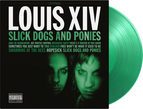 Louis XIV - Slick Dogs & Ponies - Limited 180-Gram Translucent Green Colored Vinyl (Vinyl)