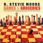 R. スティーヴィー・ムーア - Games & Groceries - 2023 リマスター (CD)