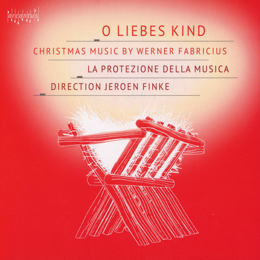 the album cover for Werner Fabricius/ La Protezione Della Musica - O Liebes Kind - Christmas Musi