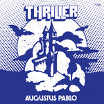 Augustus Pablo - Thriller (Vinilo)