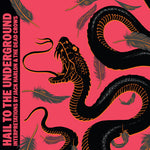 Hail To The Underground (Vinyl)