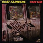 Beat Farmers - Van Go (Vinilo)