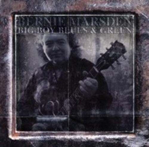 Bernie Marsden - Big Boy Blues & Green (CD)