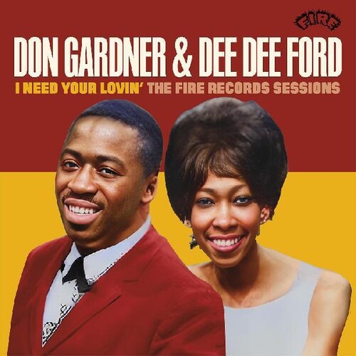 Don Gardner & Dee Dee Ford - I Need Your Lovin': The Fire Records Sessions (CD)