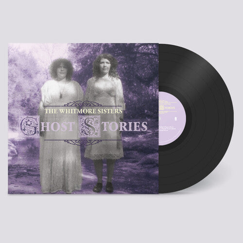 The Whitmore Sisters - Ghost Stories (Vinyl)
