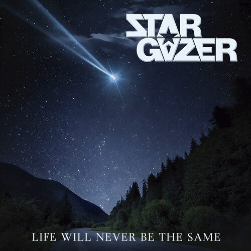 Stargazer - Life Will Never Be The Same (CD)