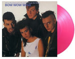 Bow Wow Wow - When The Going Gets Tough The Tough Get Going - Limited 180-Gram Translucent Pink Colored Vinyl (Vinyl)