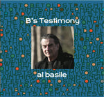 Al Basile - B's Testimony (CD)