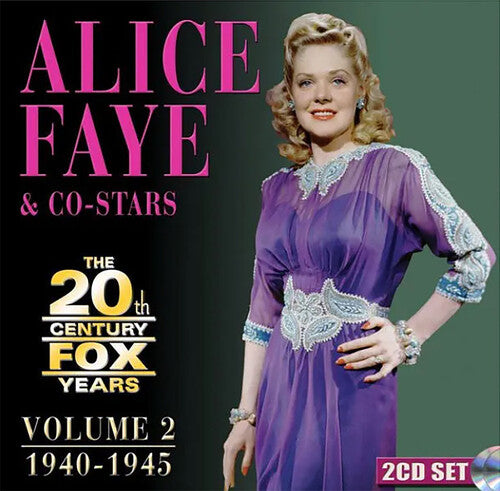 Alice Faye - Alice Faye & Co-Stars: The 20th Century Fox Years Volume 2: 1940-1945 (CD)