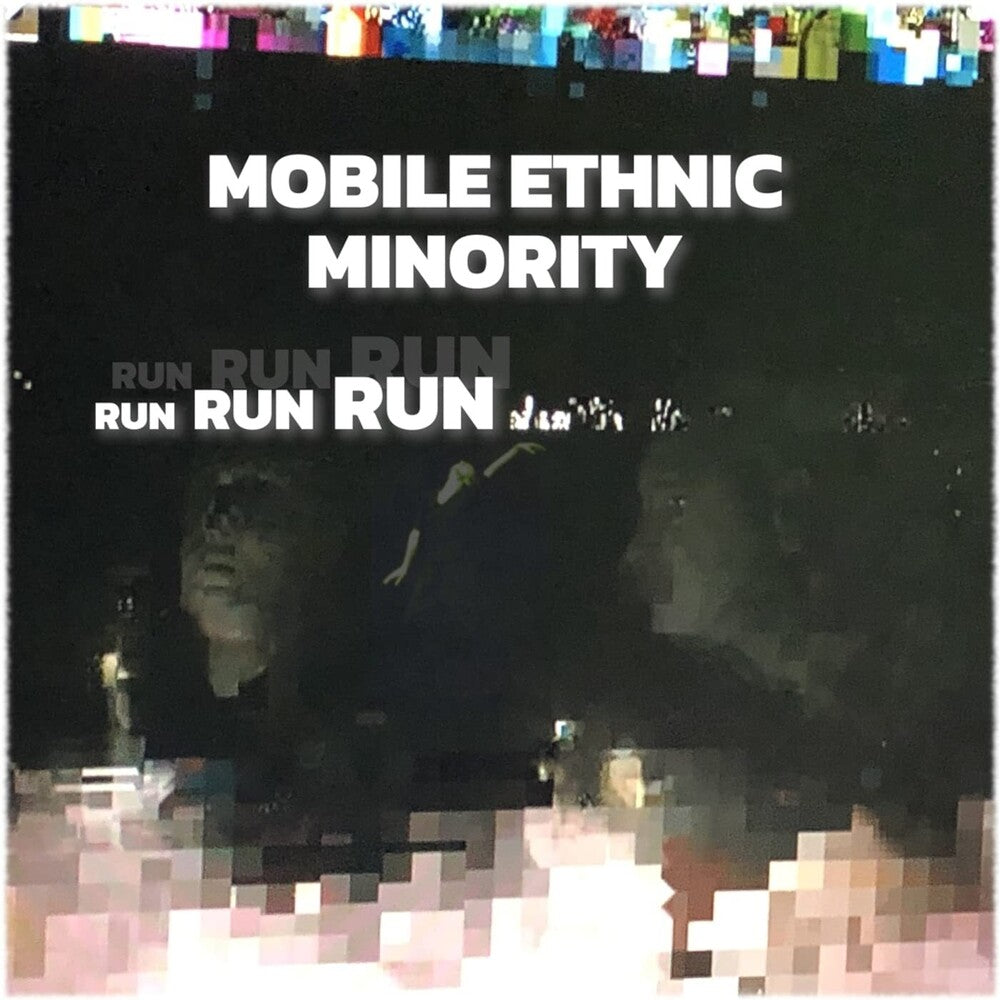 the album cover for Mobile Ethnic Minority - Run Run Run