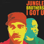 Jungle Brothers - I Got U (Vinyl)
