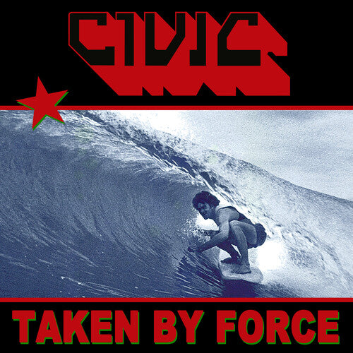 Civic - Taken By Force (Vinyl)