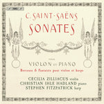the album cover for Saens / Zilliacus / Hadland - Sonatas For Violin & Piano