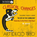 the album cover for Farrington / Art Deco Trio - ClaSSical Changes