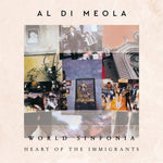 the album cover for Al Di Meola - World Sinfonia: Heart of the Immigrants