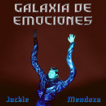 the album cover for Jackie Mendoza - Galaxia De Emociones