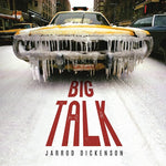 Jarrod Dickenson - BIG TALK (Vinyl)