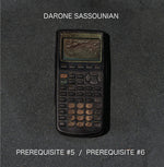 Darone Sassounian - Prerequisite #5 / Prerequisite #6 (Vinyl)