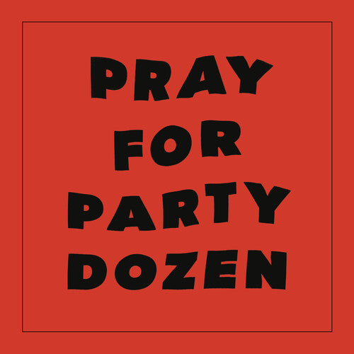 Party Dozen - Pray For Party Dozen - Rojo (Vinilo)