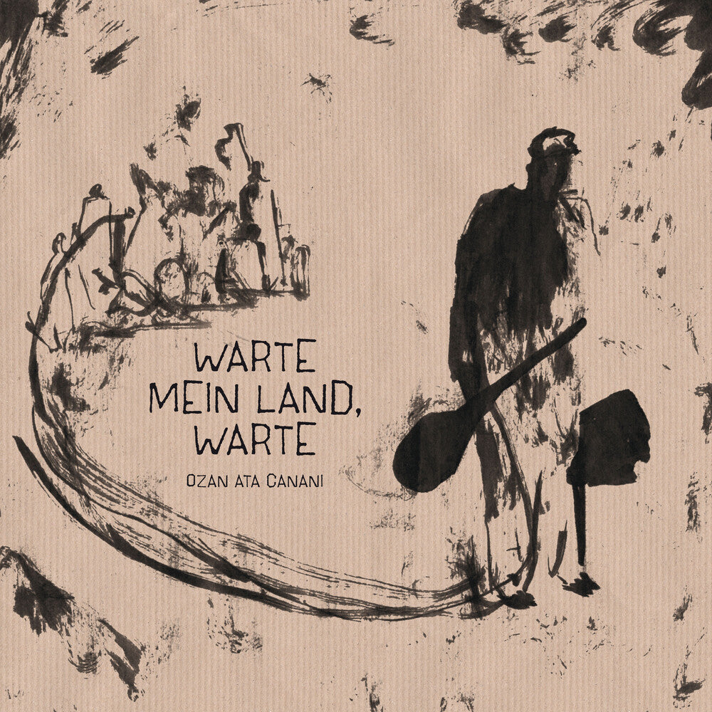 the album cover for Ozan CananiAta - Warte Mein Land Warte (Uk)