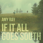 Amy Ray - IF IT ALL GOES SOUTH (Vinyl)