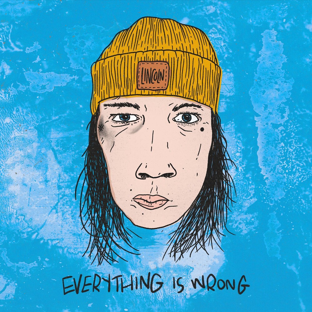 the album cover for Lincoln - Everything Is Wrong