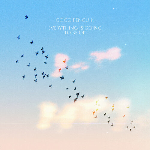 ゴーゴー・ペンギン - Everything Is Going To Be Ok (CD)