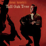 the album cover for Dorsey Burnette - Dorsey Burnette's Tall Oak Tree (Mod)