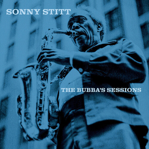 Sonny Stitt - Bubba's Sessions - Edición remasterizada de lujo (CD)
