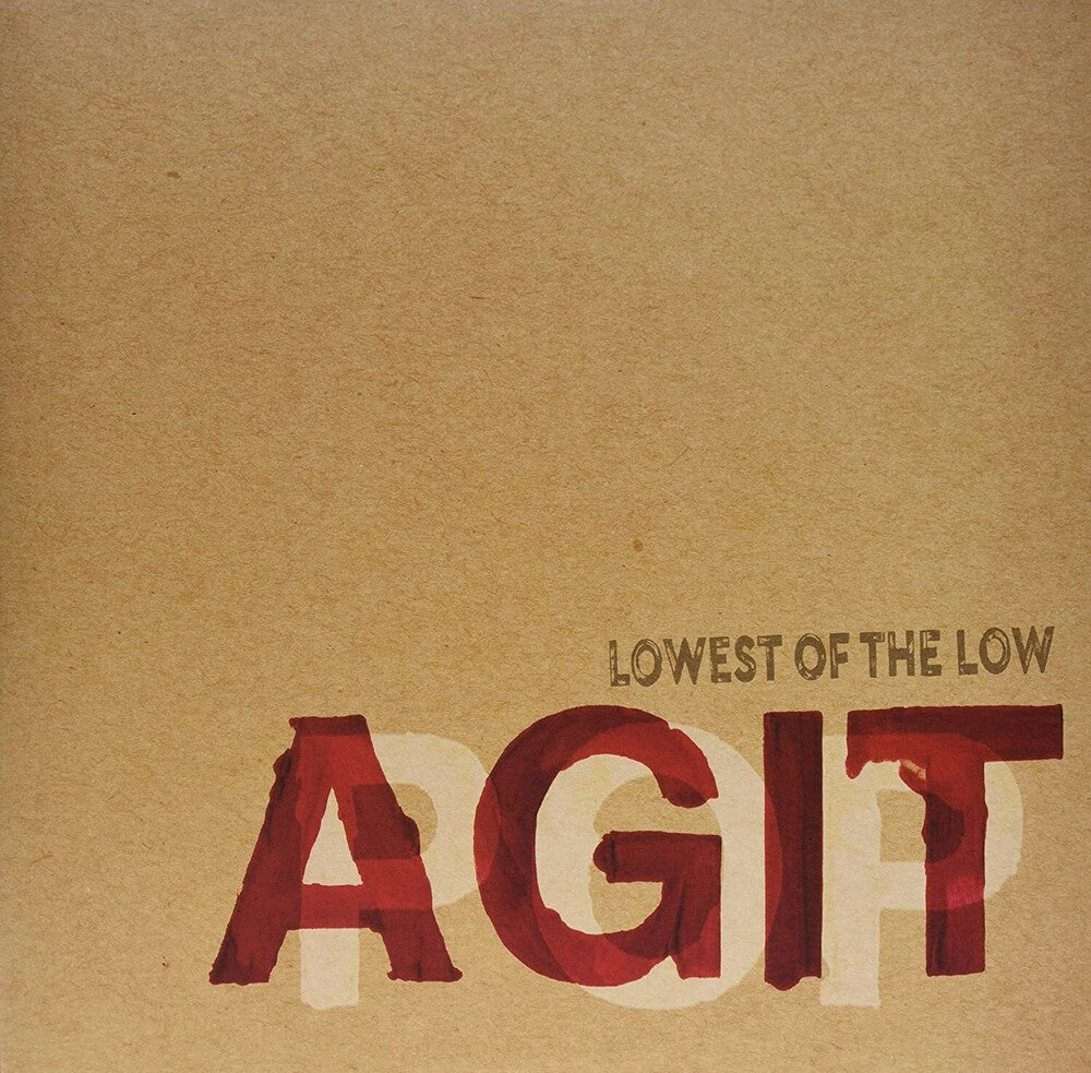 the album cover for Lowest Of The Low - Agitpop