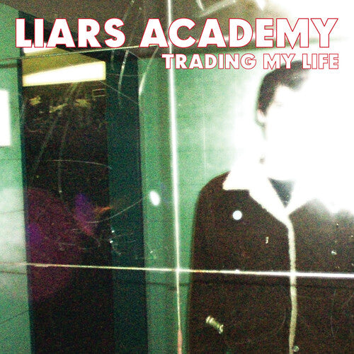 Liars Academy - Trading My Life (Vinyl)