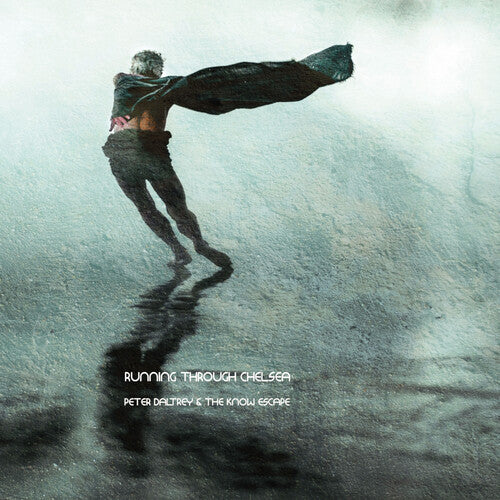 Peter Daltrey & the Know Escape - Running Through Chelsea (Vinyl)