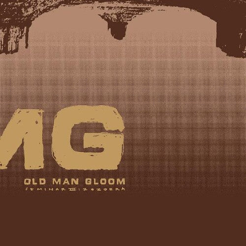 Old Man Gloom - Seminar Iii: Zozobra (Vinyl)