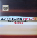 Jean-Michel Jarre Featuring Natacha Atlas : C'est La Vie (Remixes) (12", Single)