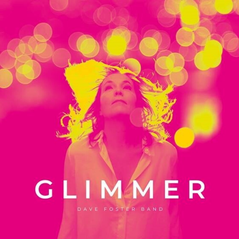the album cover for Dave FosterBand - Glimmer (Uk)