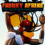the album cover for Franky Afrika - Motherland (Africa) (Mod)