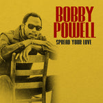 the album cover for Bobby Powell - Spread Your Love (Mod)