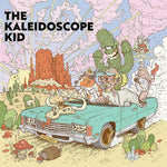 the album cover for The Kaleidoscope Kid - The Kaleidoscope Kid