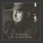 the album cover for Wes Bayliss - On My Way Home