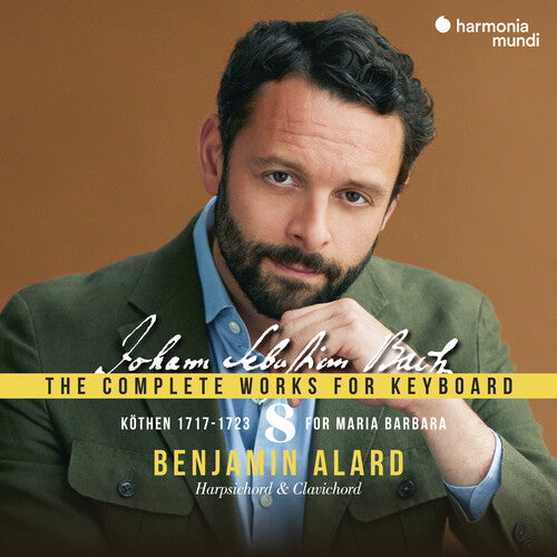 Benjamin Alard - Kothen 1717-1723 - Bach: Complete Works for Keyboard Vol.8 (CD)