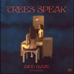 Trees Speak - Mind Maze (Vinyl)