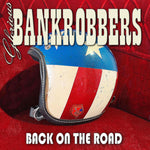 the album cover for Glorious Bankrobbers - Back On The Road