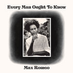 Max Romeo - Every Man Ought To Know (Vinyl)