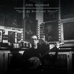 John Haywood - Upon My Word & Honor (CD)