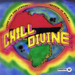 the album cover for Chill Divine - Puttin'ItWildly/LongLiveTheLyrical